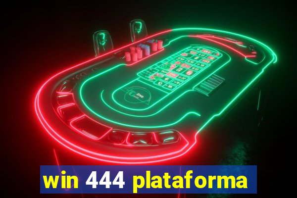 win 444 plataforma